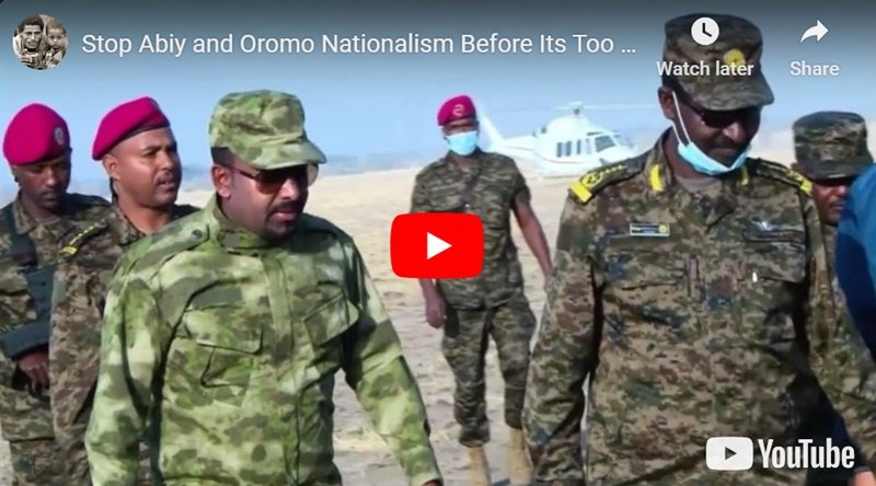 Arrêtez le nationalisme d’Abiy et d’Oromo avant qu’il ne soit trop tard et que l’obscurité tombe